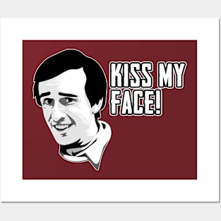 Alan Partridge Kiss My Face Quote Posters and Art